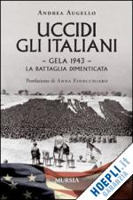 libro uccidi gli italiani